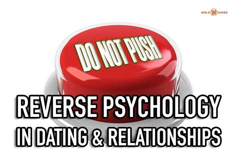 reverse psychology dating